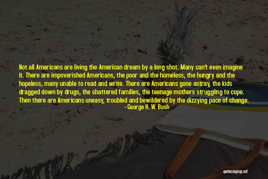 Pathmaker Patio Quotes By George H. W. Bush Pathmaker Patio Quotes By George H. W. Bush