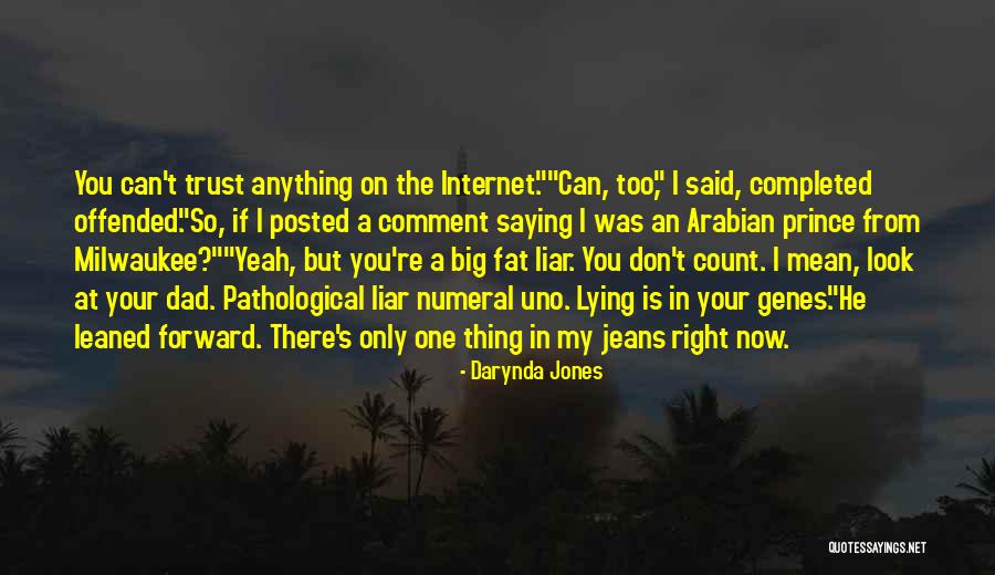 Pathological Liar Quotes By Darynda Jones Pathological Liar Quotes By Darynda Jones