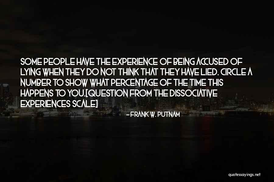Pathological Liar Quotes By Frank W. Putnam Pathological Liar Quotes By Frank W. Putnam