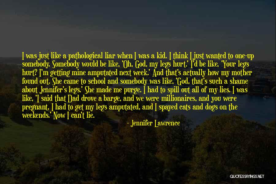 Pathological Liar Quotes By Jennifer Lawrence Pathological Liar Quotes By Jennifer Lawrence