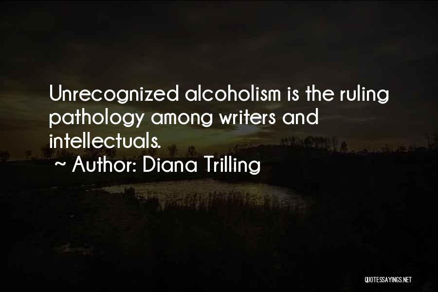 Pathology Quotes By Diana Trilling