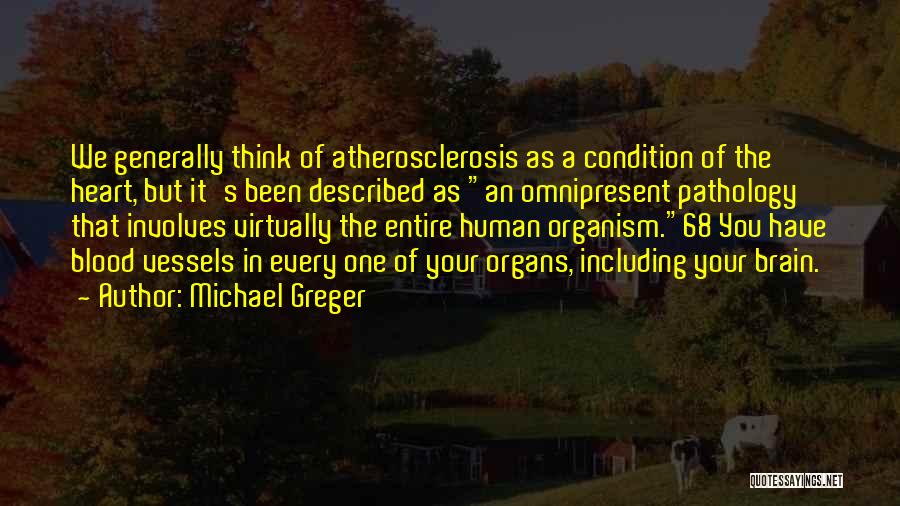 Pathology Quotes By Michael Greger