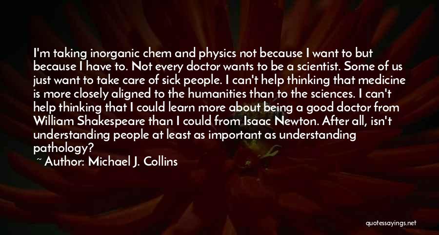 Pathology Quotes By Michael J. Collins