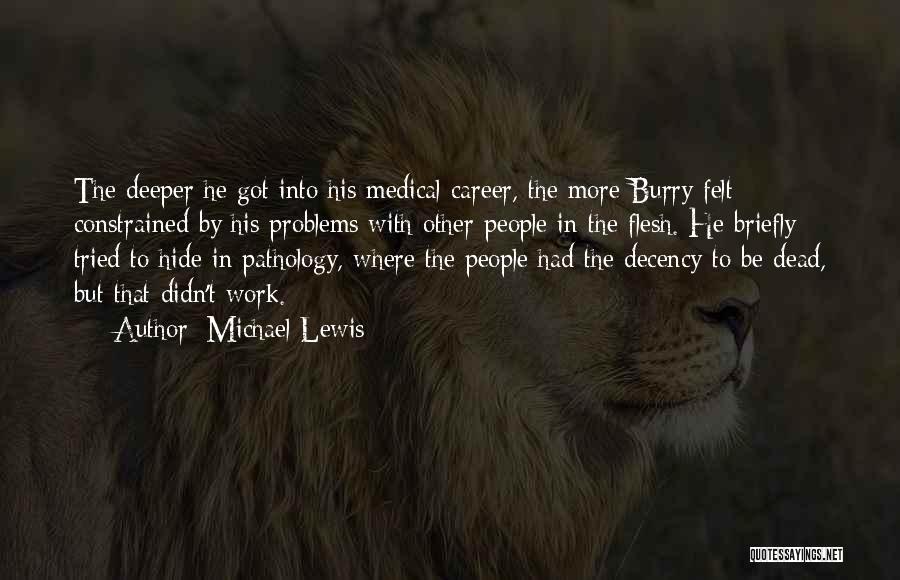 Pathology Quotes By Michael Lewis