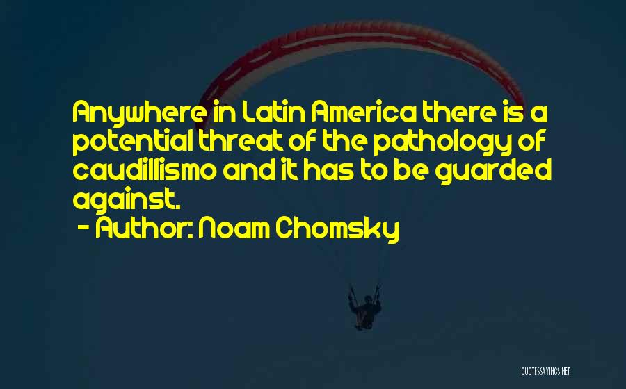 Pathology Quotes By Noam Chomsky