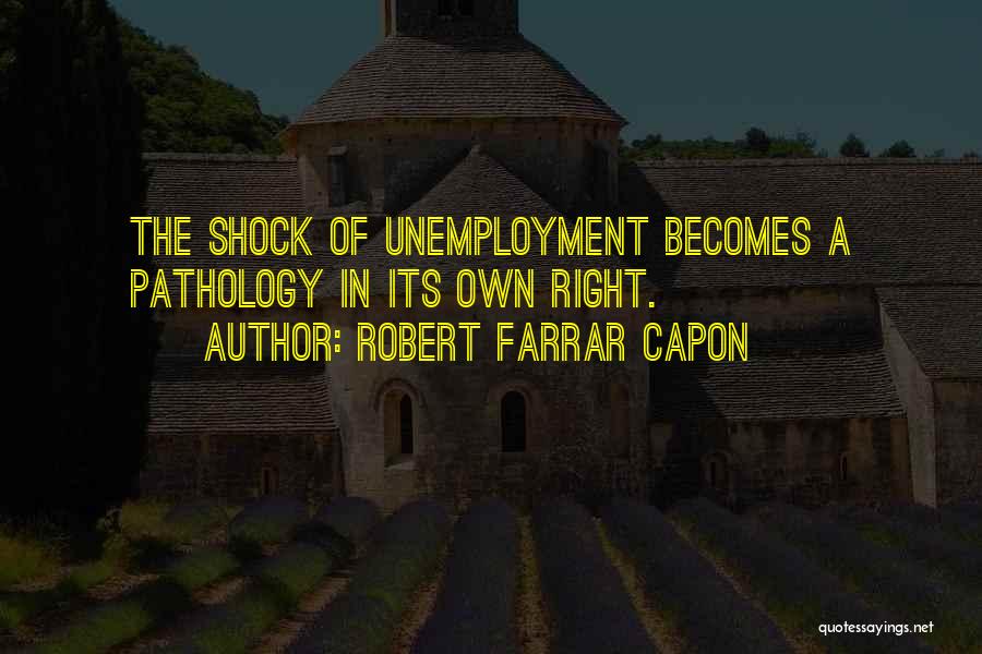 Pathology Quotes By Robert Farrar Capon