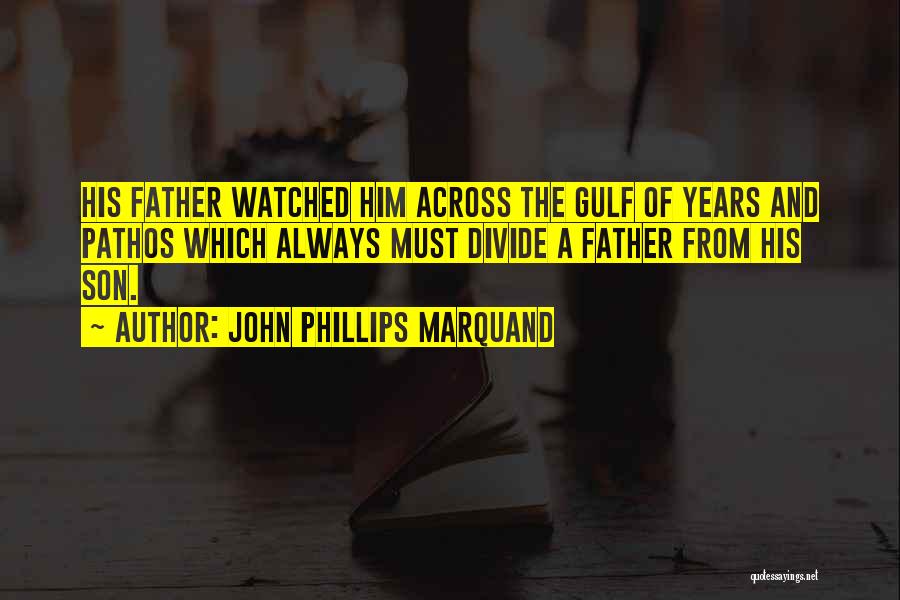 Pathos Quotes By John Phillips Marquand