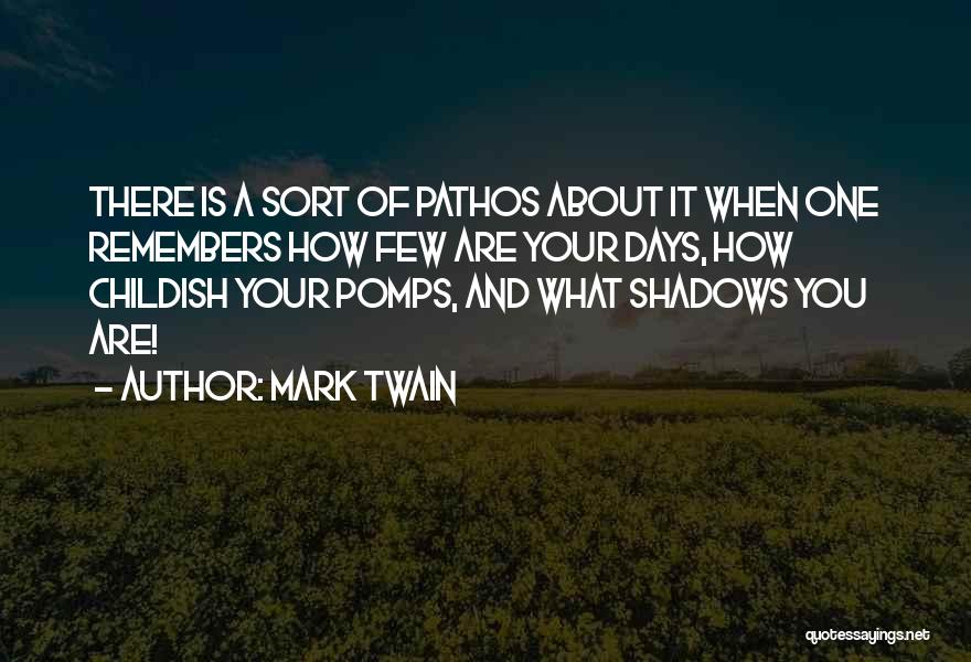 Pathos Quotes By Mark Twain