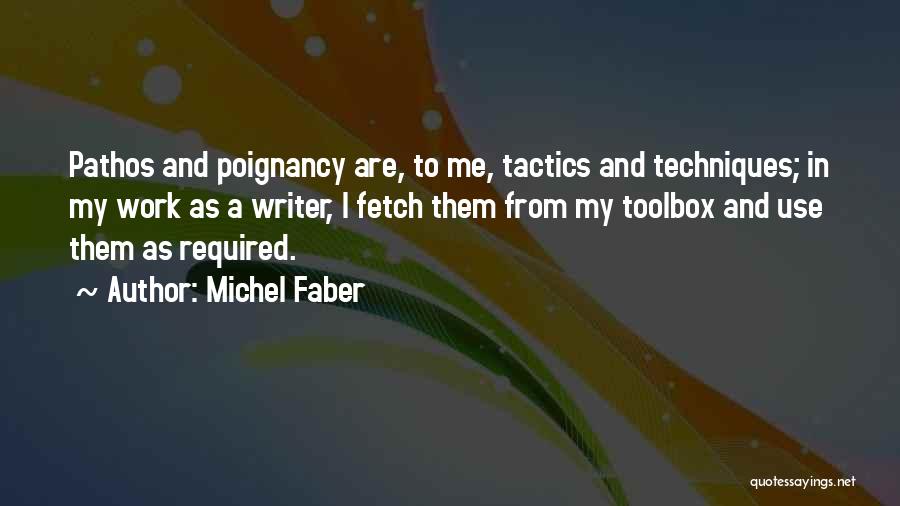 Pathos Quotes By Michel Faber