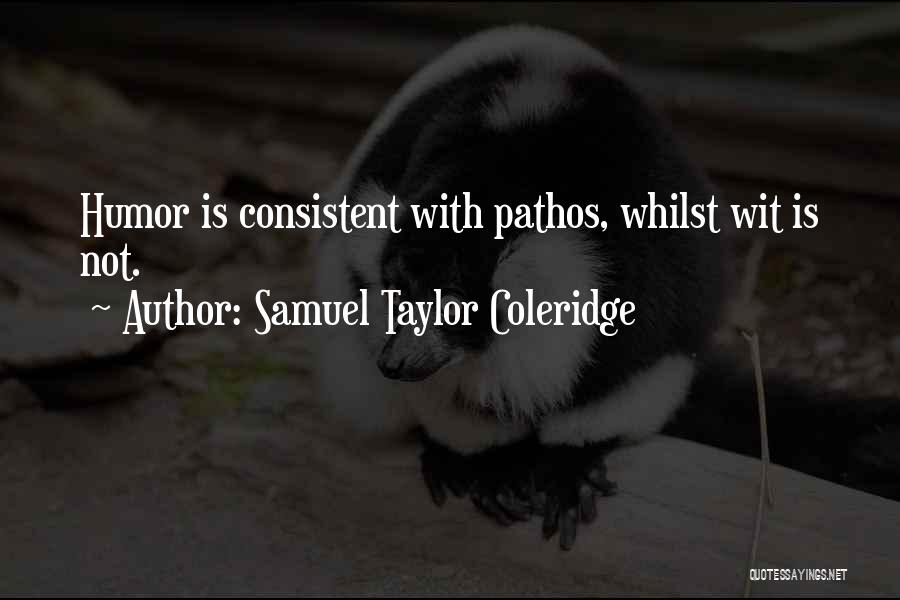 Pathos Quotes By Samuel Taylor Coleridge