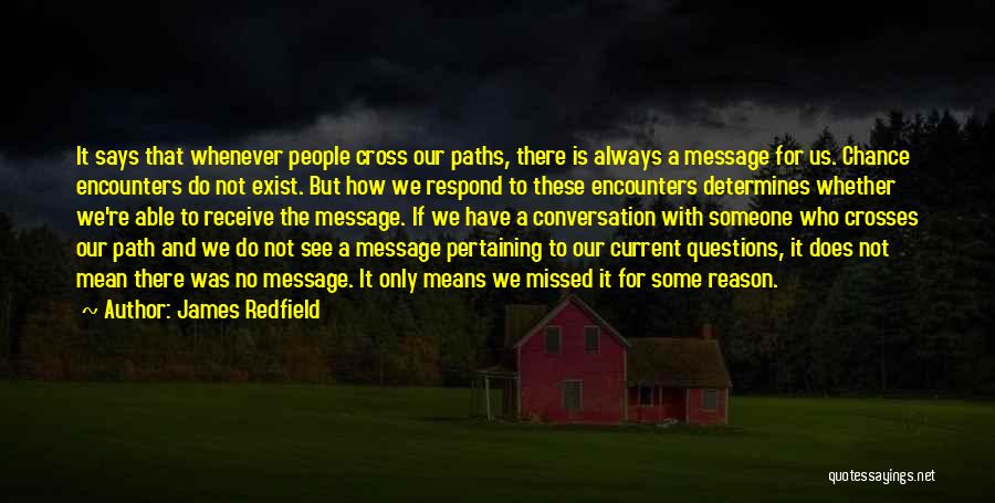 Paths Cross Quotes By James Redfield