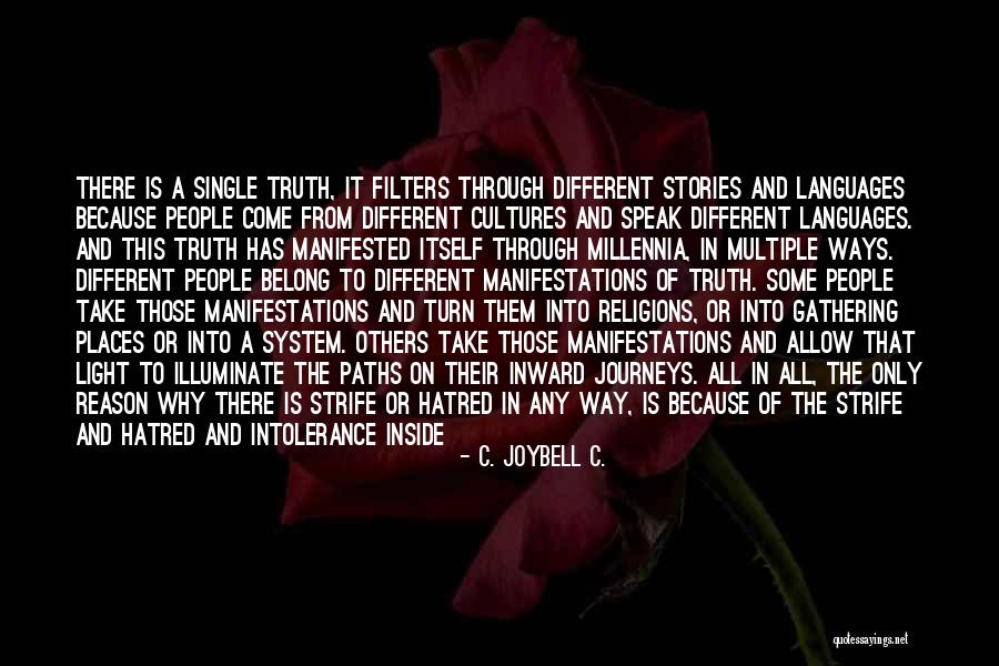 Paths Quotes Quotes By C. JoyBell C. Paths Quotes Quotes By C. JoyBell C.