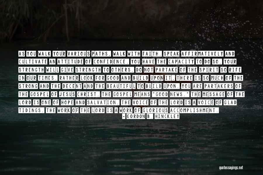 Paths Quotes Quotes By Gordon B. Hinckley Paths Quotes Quotes By Gordon B. Hinckley