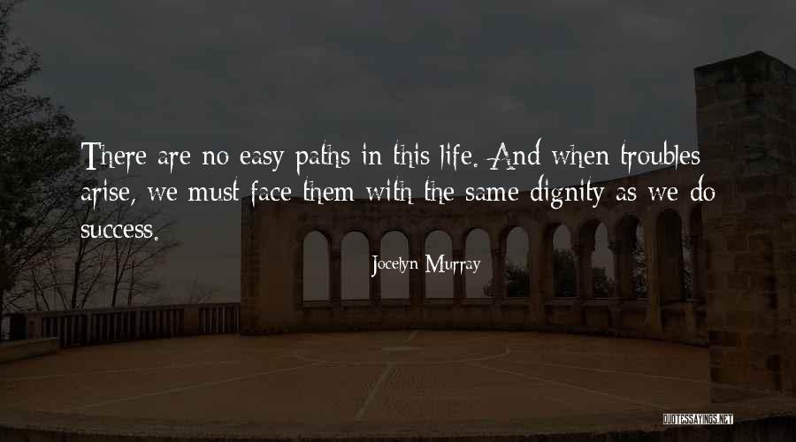 Paths Quotes Quotes By Jocelyn Murray Paths Quotes Quotes By Jocelyn Murray