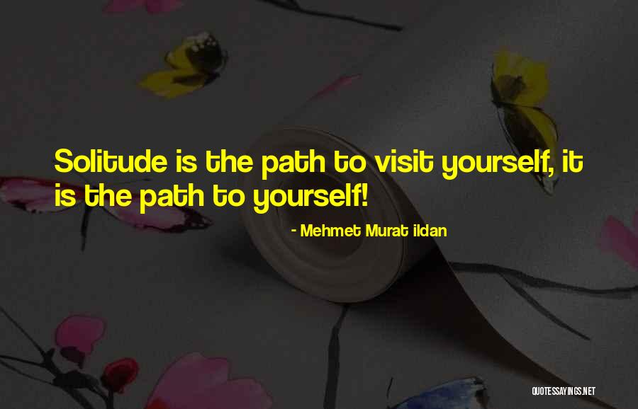 Paths Quotes Quotes By Mehmet Murat Ildan Paths Quotes Quotes By Mehmet Murat Ildan