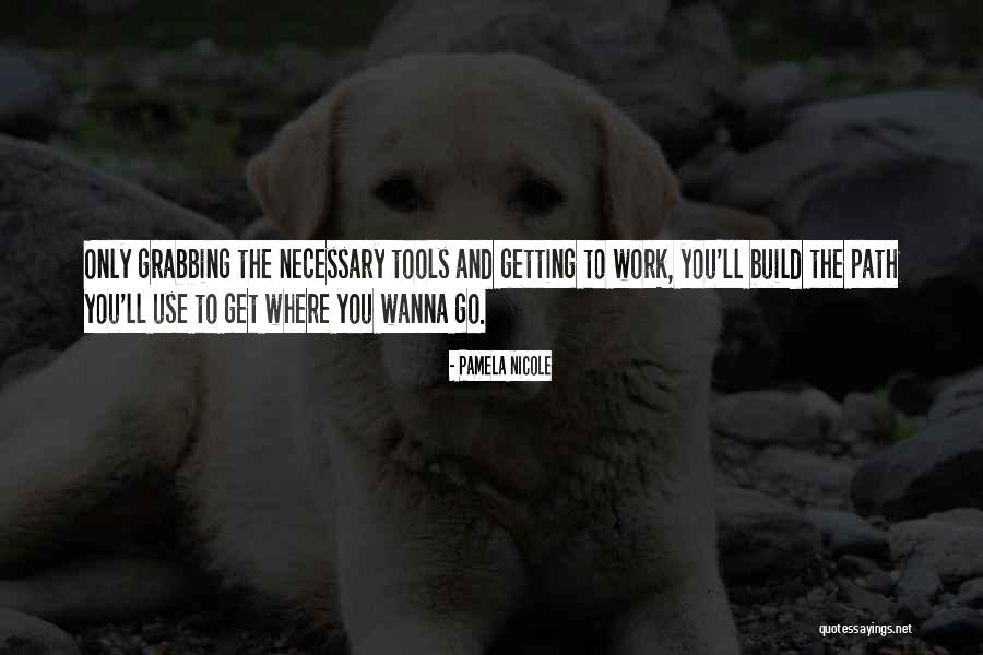 Paths Quotes Quotes By Pamela Nicole Paths Quotes Quotes By Pamela Nicole