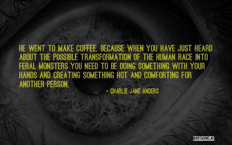 Pathstone Employee Quotes By Charlie Jane Anders Pathstone Employee Quotes By Charlie Jane Anders