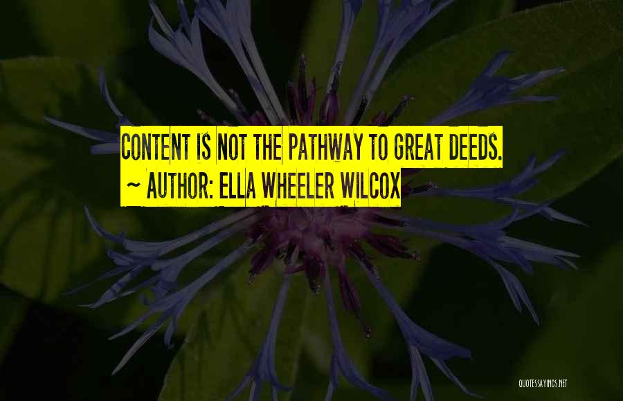 Pathway Quotes By Ella Wheeler Wilcox