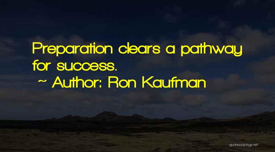 Pathway Quotes By Ron Kaufman