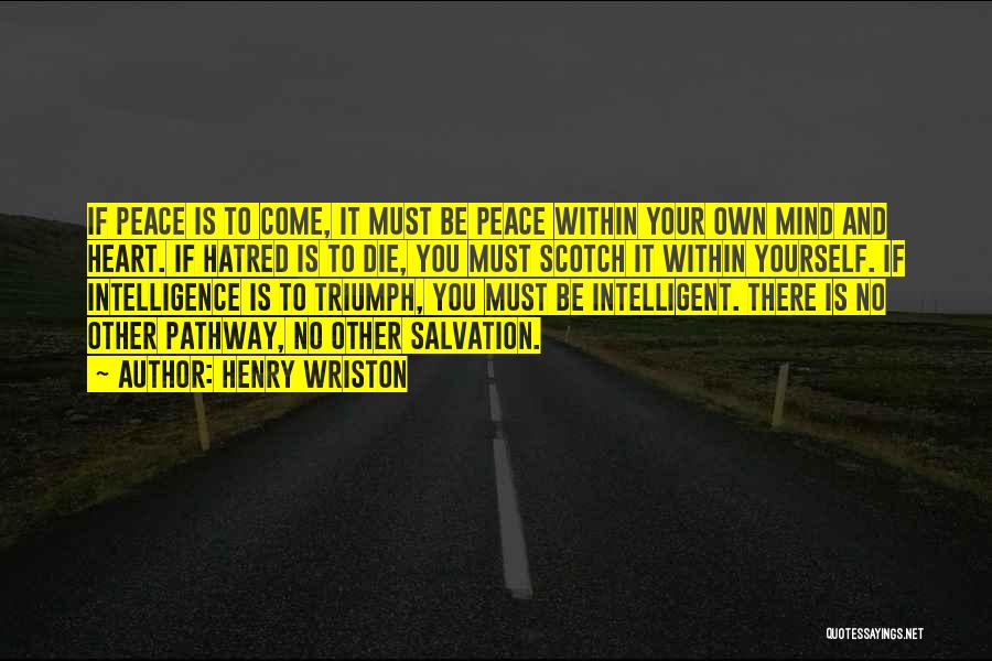 Pathway To Peace Quotes By Henry Wriston