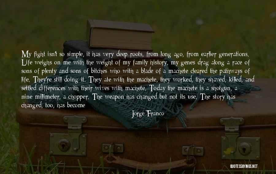 Pathways In Life Quotes By Jorge Franco Pathways In Life Quotes By Jorge Franco