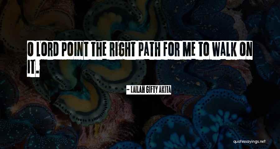 Pathways In Life Quotes By Lailah Gifty Akita