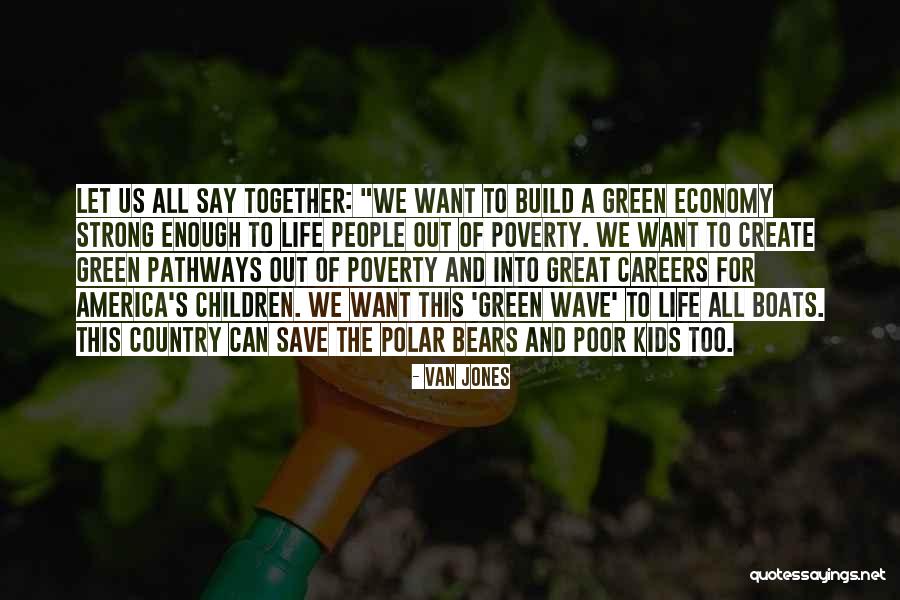 Pathways In Life Quotes By Van Jones Pathways In Life Quotes By Van Jones