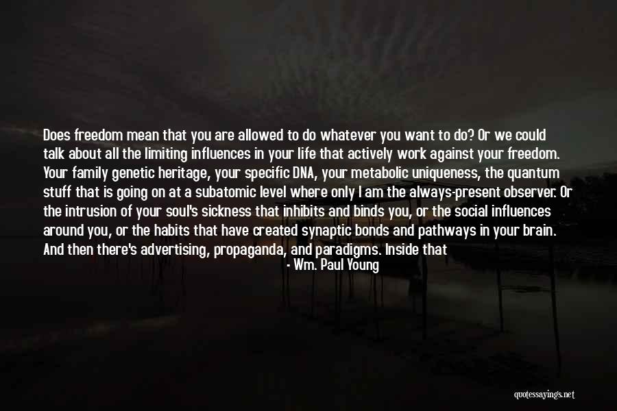 Pathways In Life Quotes By Wm. Paul Young Pathways In Life Quotes By Wm. Paul Young