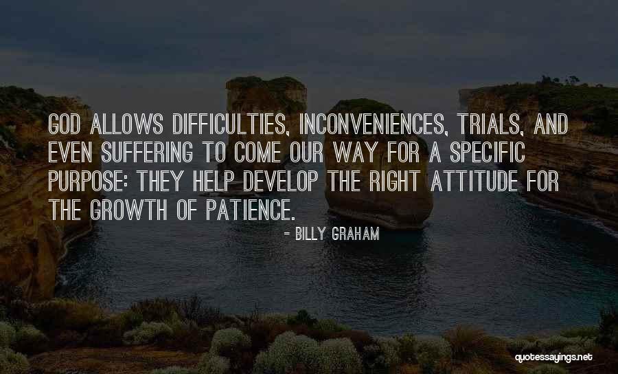 Patience And Attitude Quotes By Billy Graham Patience And Attitude Quotes By Billy Graham