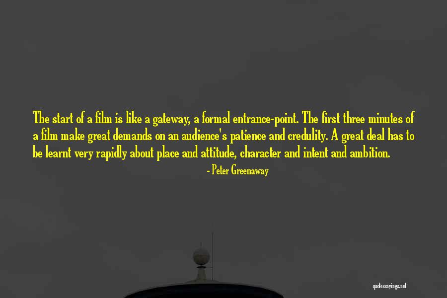 Patience And Attitude Quotes By Peter Greenaway Patience And Attitude Quotes By Peter Greenaway
