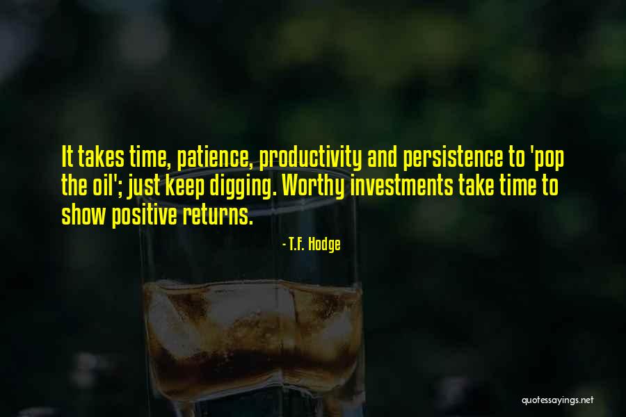 Patience And Attitude Quotes By T.F. Hodge Patience And Attitude Quotes By T.F. Hodge
