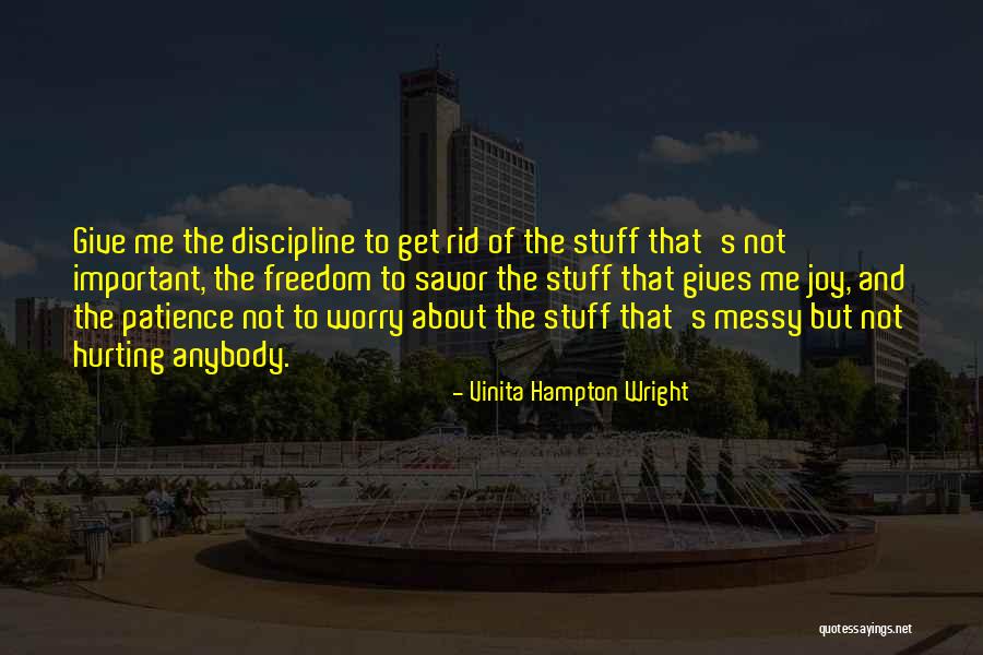 Patience And Discipline Quotes By Vinita Hampton Wright Patience And Discipline Quotes By Vinita Hampton Wright