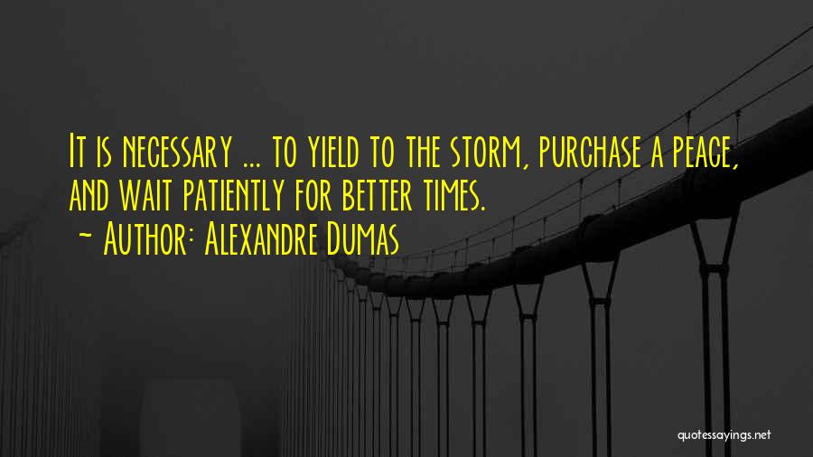 Patience And Endurance Quotes By Alexandre Dumas