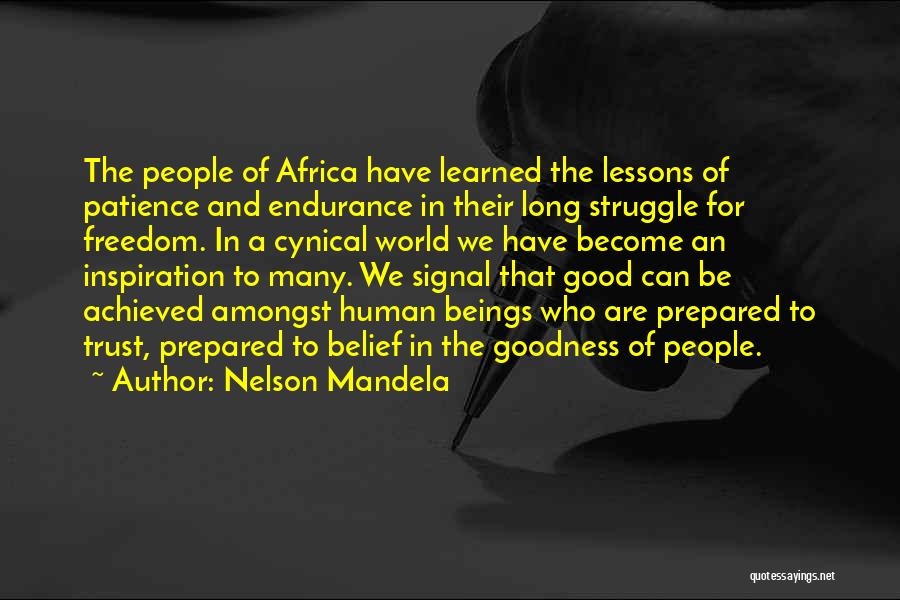 Patience And Endurance Quotes By Nelson Mandela