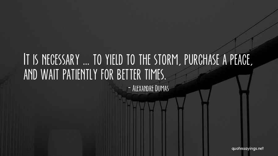 Patience And Faith Quotes By Alexandre Dumas Patience And Faith Quotes By Alexandre Dumas