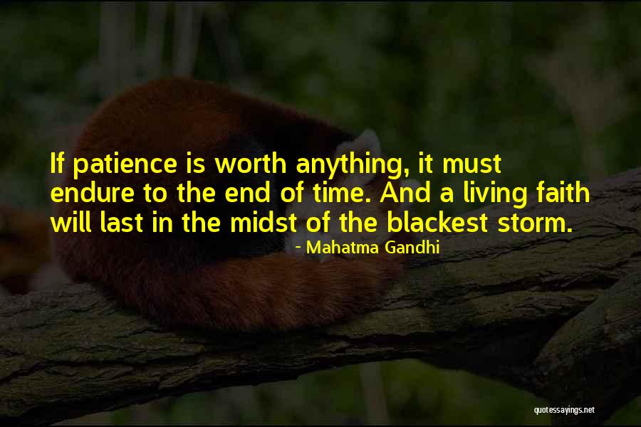 Patience And Faith Quotes By Mahatma Gandhi Patience And Faith Quotes By Mahatma Gandhi
