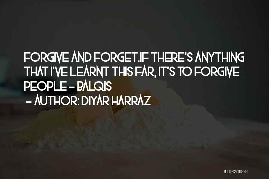 Patience And Forgiveness Quotes By Diyar Harraz