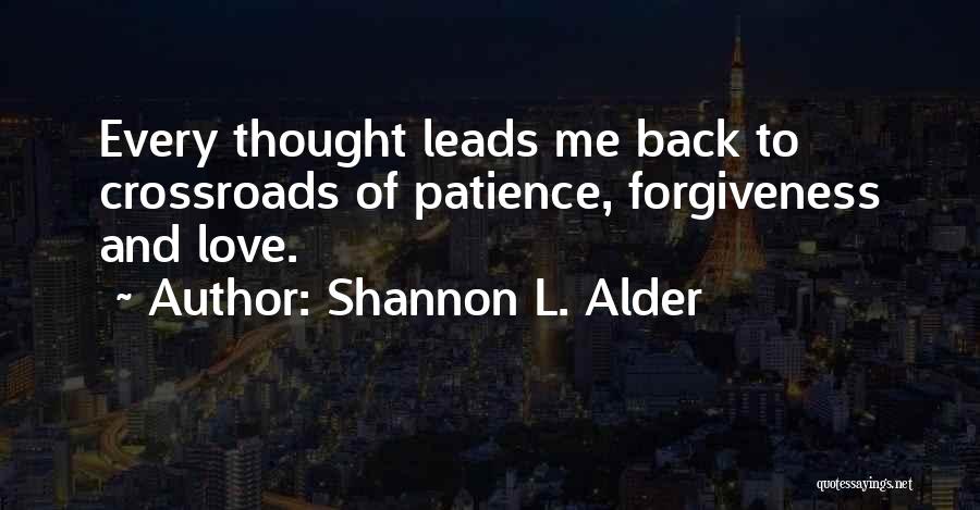 Patience And Forgiveness Quotes By Shannon L. Alder