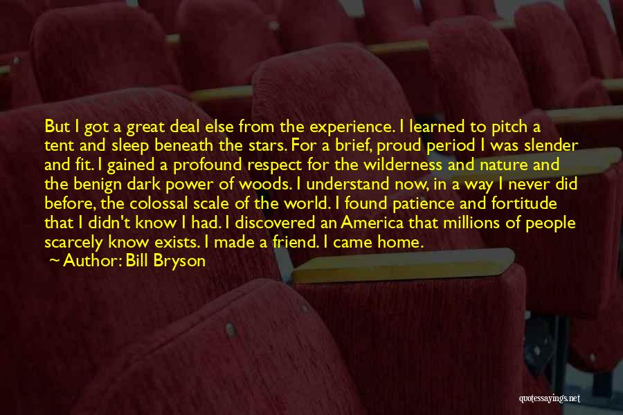 Patience And Fortitude Quotes By Bill Bryson