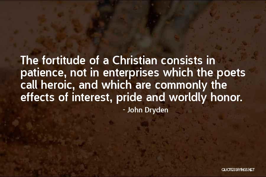 Patience And Fortitude Quotes By John Dryden Patience And Fortitude Quotes By John Dryden