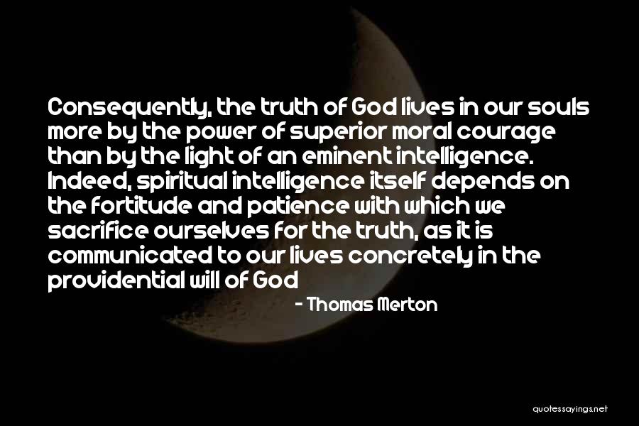 Patience And Fortitude Quotes By Thomas Merton