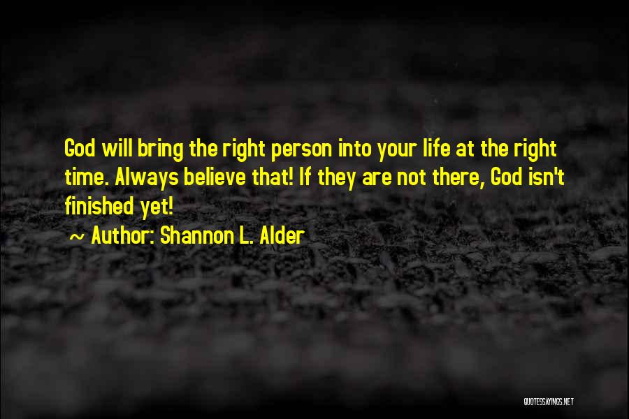 Patience And God's Timing Quotes By Shannon L. Alder