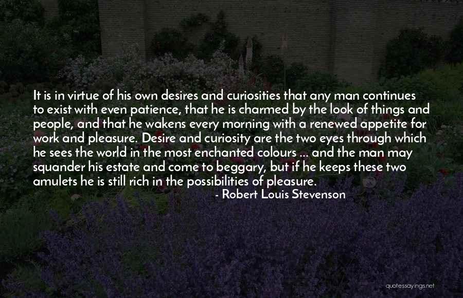 Patience And Happiness Quotes By Robert Louis Stevenson Patience And Happiness Quotes By Robert Louis Stevenson
