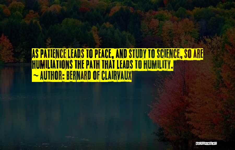 Patience And Humility Quotes By Bernard Of Clairvaux
