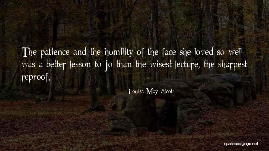 Patience And Humility Quotes By Louisa May Alcott