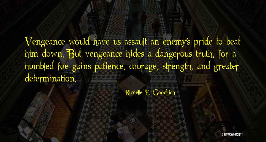 Patience And Humility Quotes By Richelle E. Goodrich