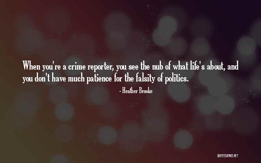 Patience And Life Quotes By Heather Brooke Patience And Life Quotes By Heather Brooke