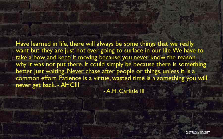 Patience And Love Quotes By A.H. Carlisle III