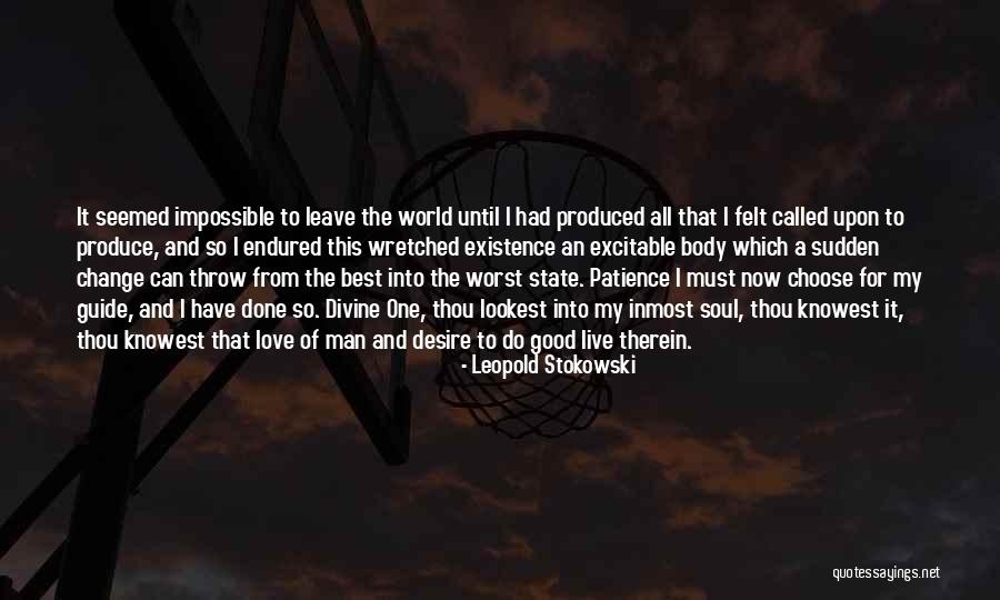 Patience And Love Quotes By Leopold Stokowski