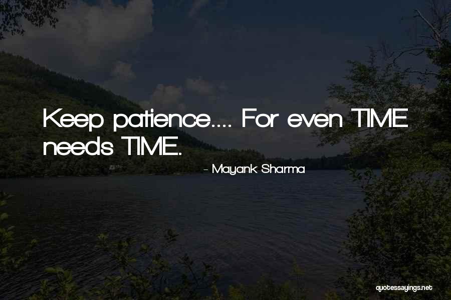 Patience And Love Quotes By Mayank Sharma